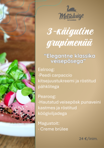 3-kaiguline-grupimenuu-elegantne-klassika-veiseposega 3-käiguline grupimenüü elegantne klassika veisepõsega